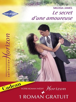 cover image of Le secret d'une amoureuse--Une épouse parfaite (Harlequin Horizon)